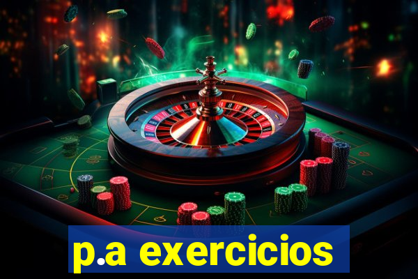 p.a exercicios